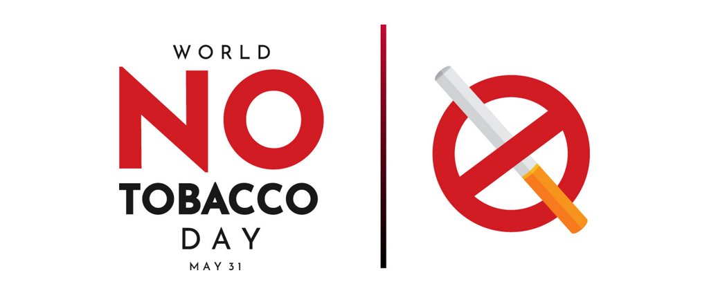 May 31 is “World No Tobacco Day” – is it time to quit? | Quit Smoking and  benefit