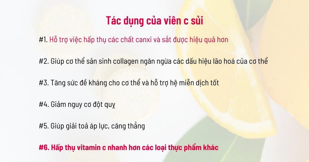 Vitamin C sủi có tác dụng gì? Tìm hiểu ngay để bảo vệ sức khỏe