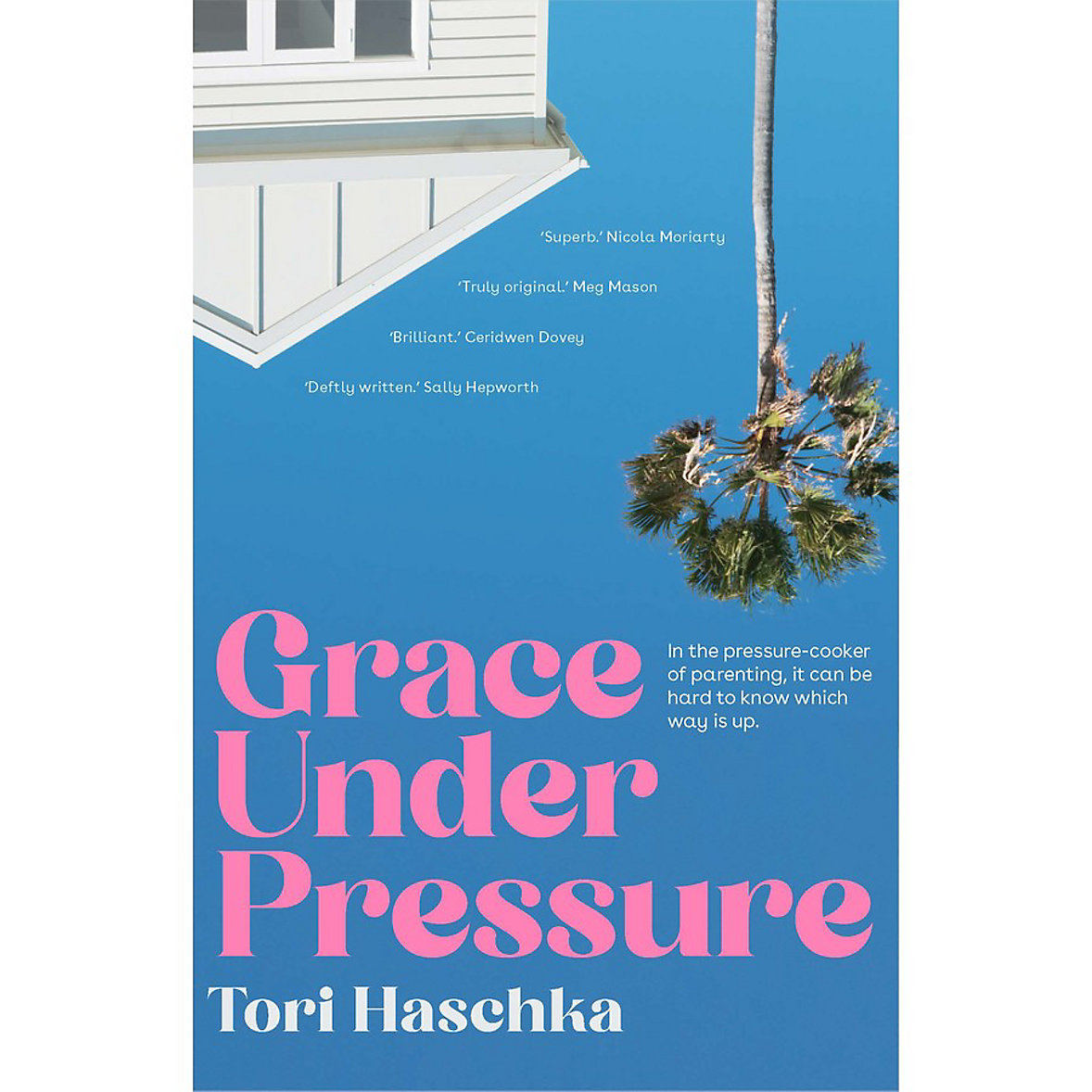 Grace Under Pressure by Tori Haschka