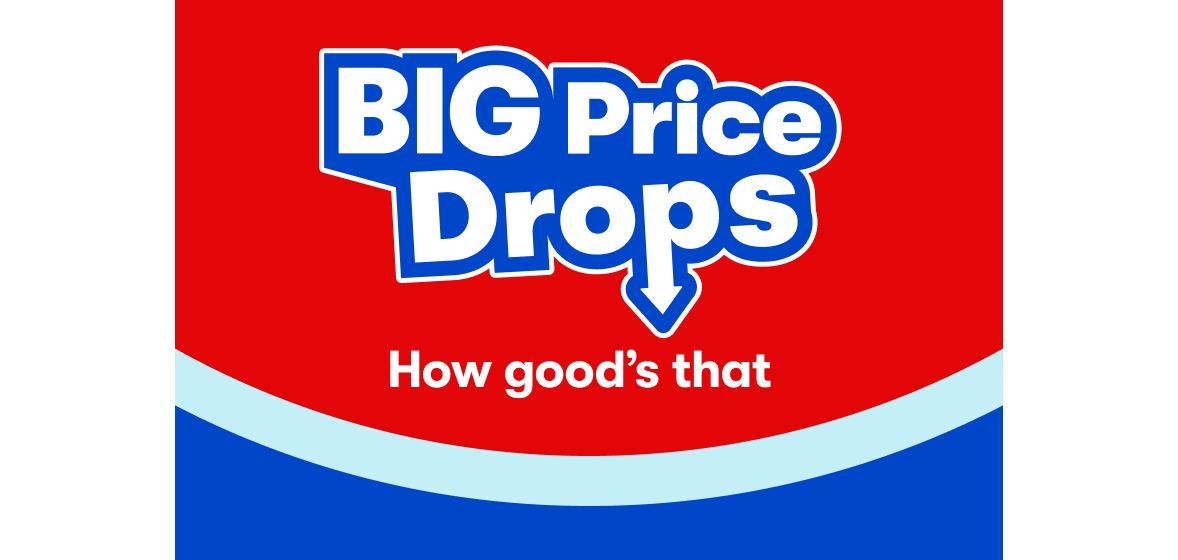 BIG Price Drops | BIG W