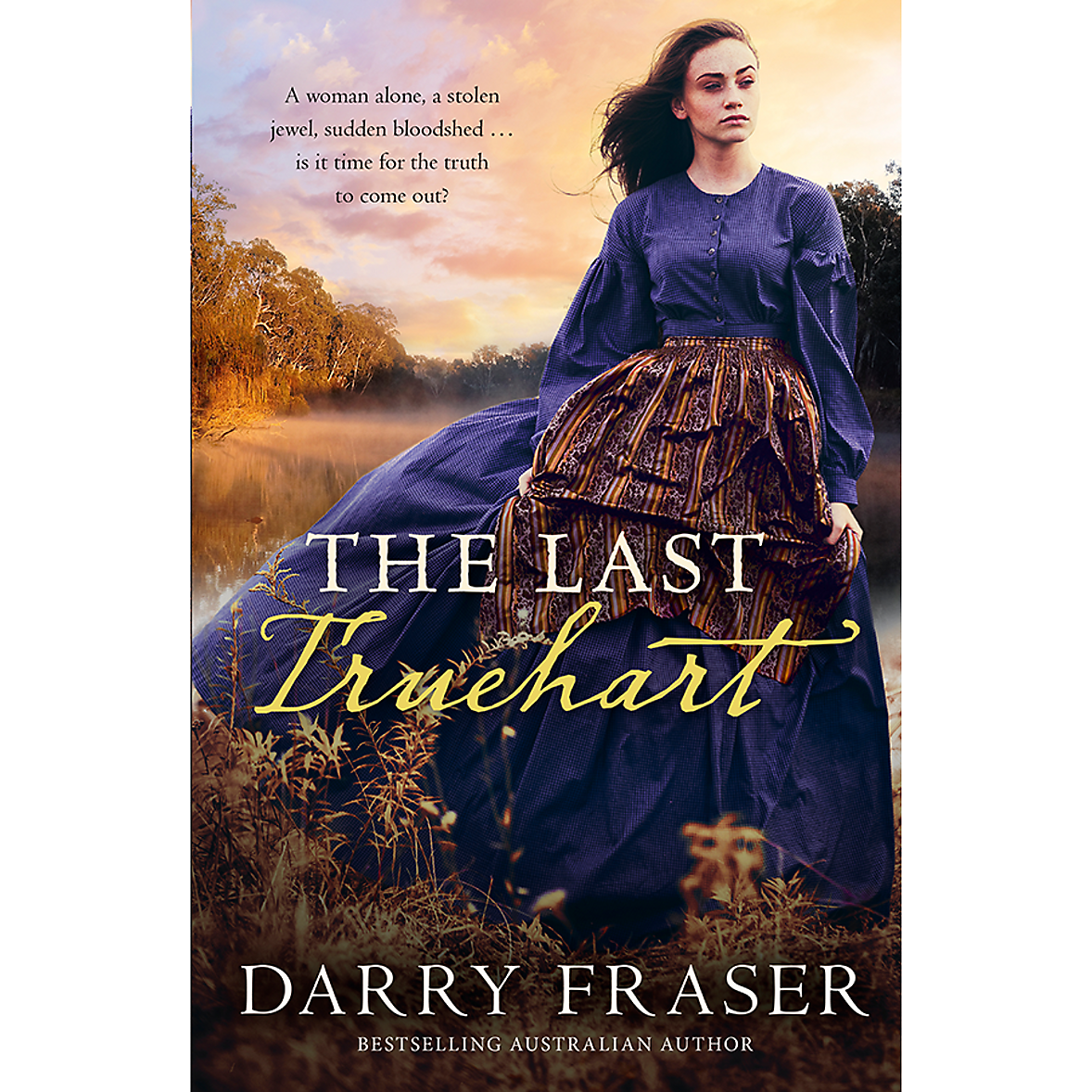 The Last Truehart by Darry Fraser