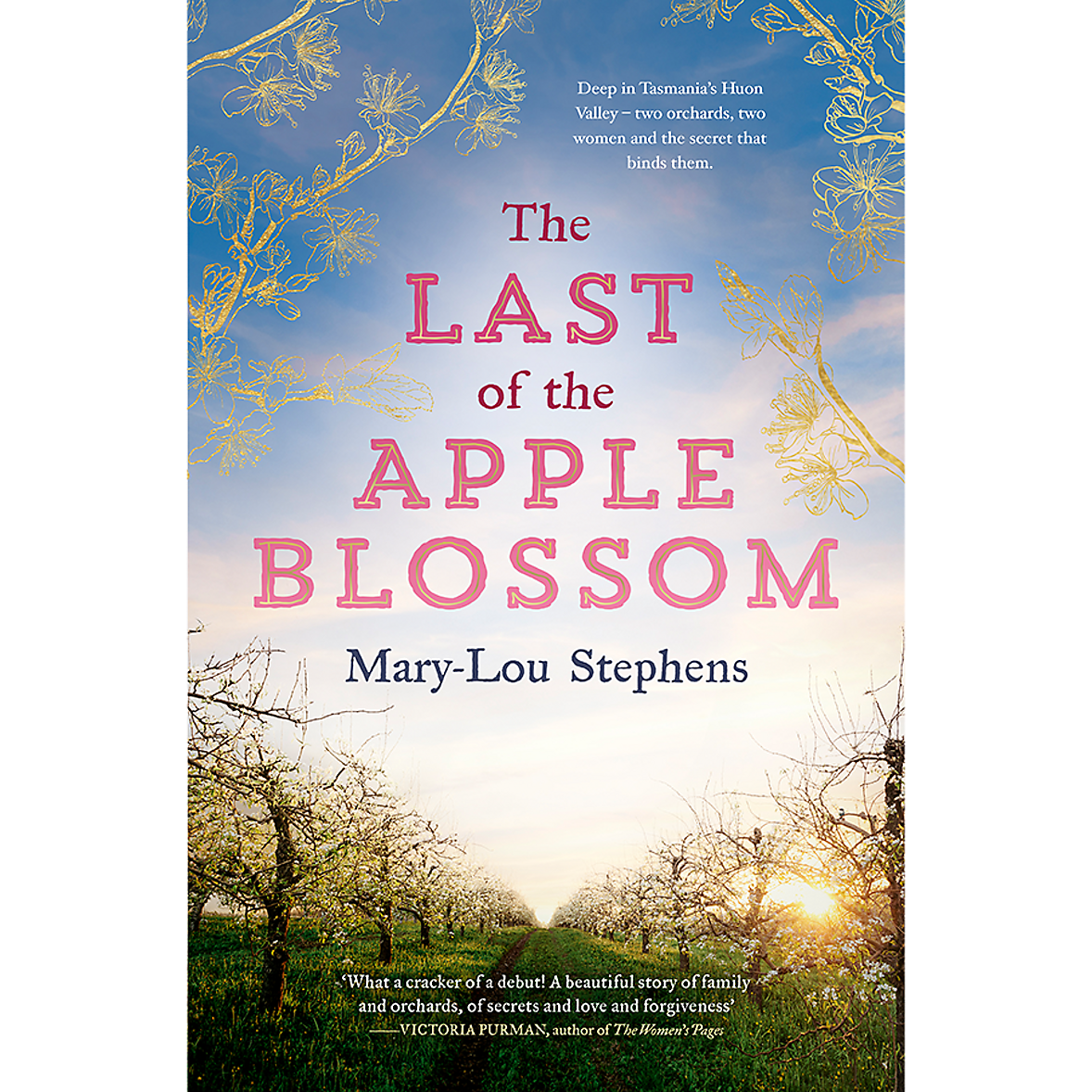 The Last of the Apple Blossom by Mary-Lou Stephens
