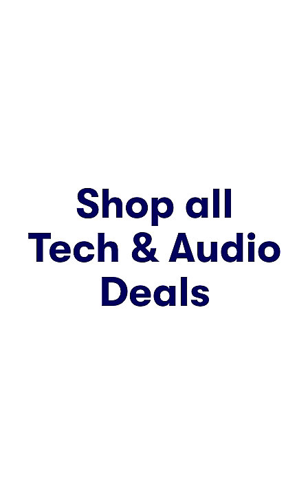 Shop all Tech & Audio Deals
