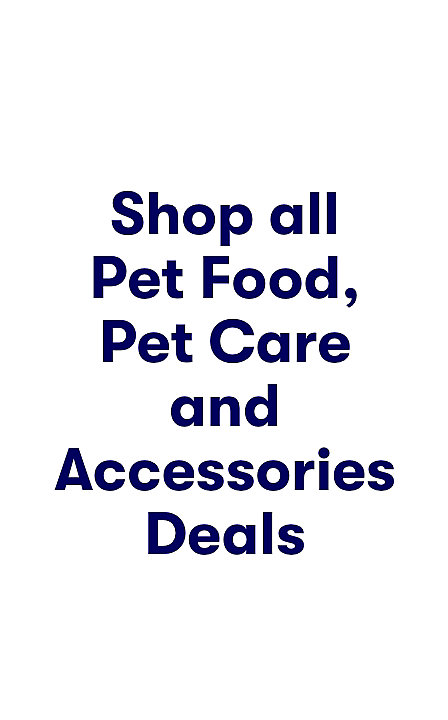 Shop all Pet Food & Care Deals
