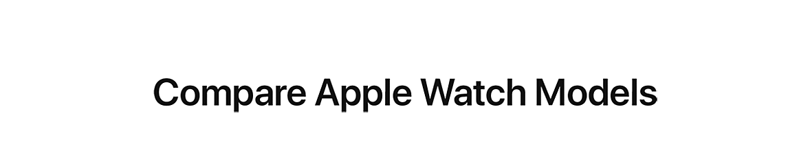 Compare Apple Watch Models