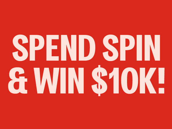 Spend Spin & Win $10K