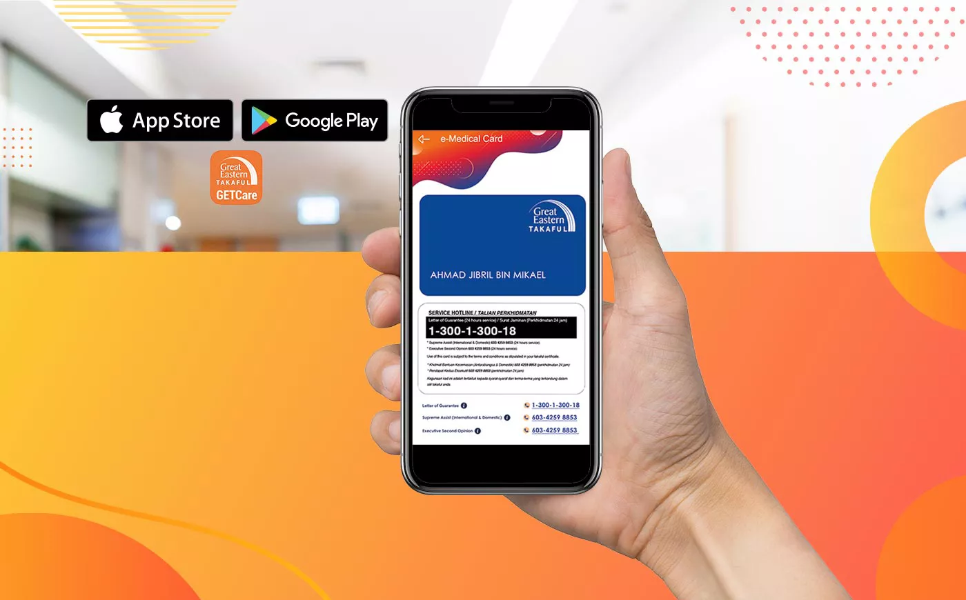 Download the GET Care mobile app to access e-Medical Card by Great Eastern Takaful