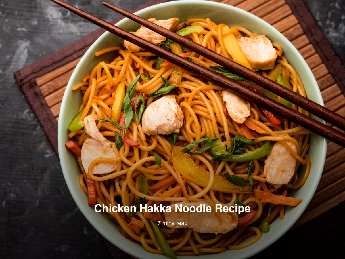 Chicken Hakka Noodles Recipe - Sunrise Spices