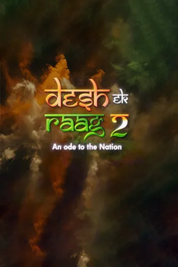 Desh Ek Raag 2 - An Ode to the Nation