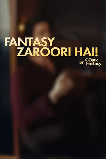 Dark Fantasy | Fantasy Zaroori Hai