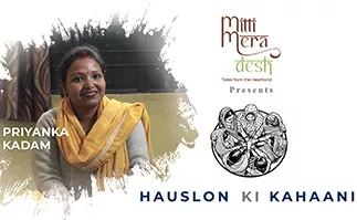 ITC Hauslon Ki Kahaani | Priyanka