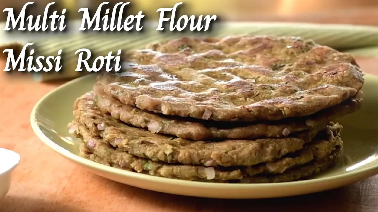 Missi Roti: Hearty and Nutritious Flatbread Recipe | Aashirvaad