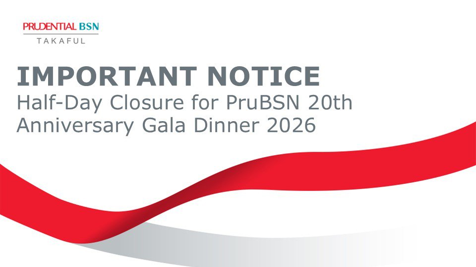 Half-Day Closure Notice - PruBSN 20th Anniversary Gala Dinner 2026