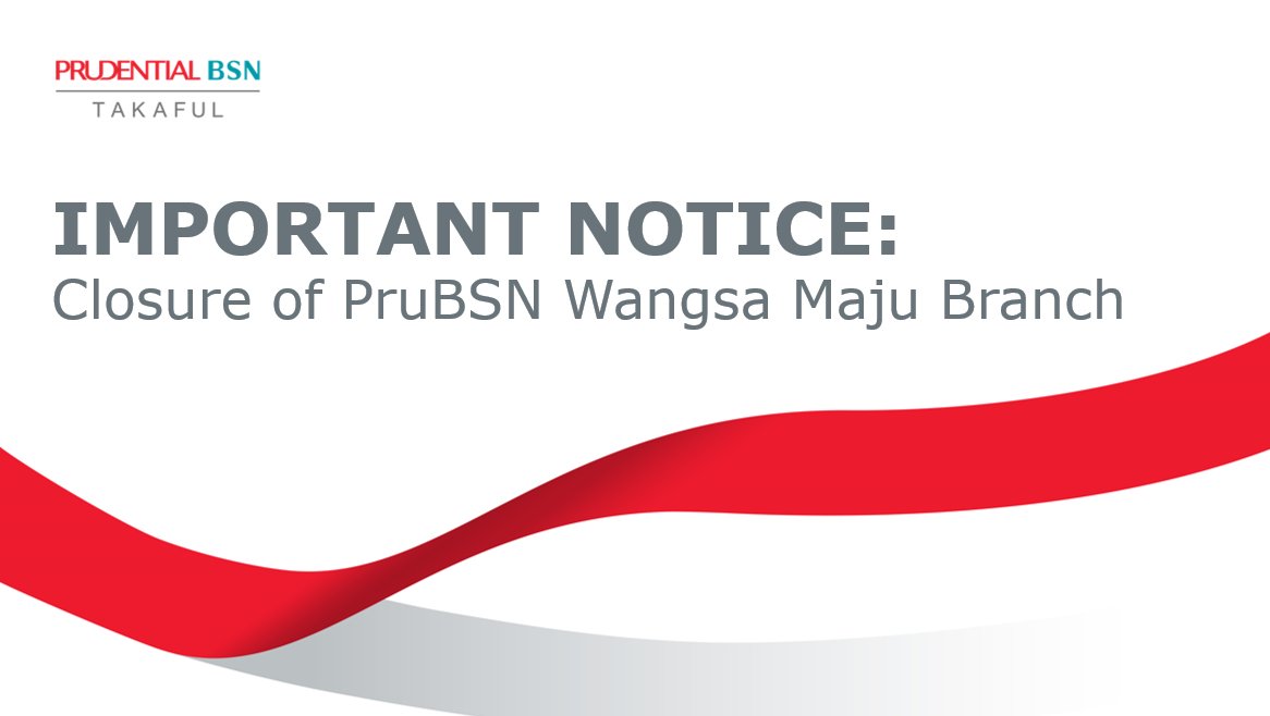 Important Notice: Closure of PruBSN Wangsa Maju Branch