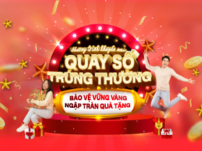 Bảo Vệ Vững Vàng – Ngập Tràn Quà Tặng