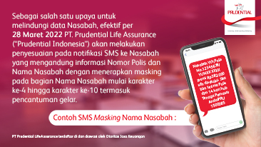 Penyesuaian pada notifikasi SMS ke Nasabah yang mengandung informasi Nomor Polis dan Nama Nasabah