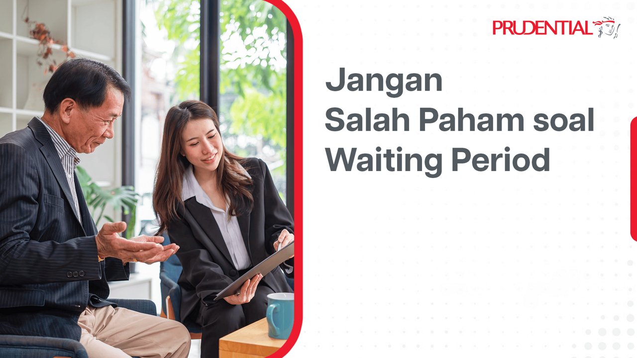 Two adults are seated in a modern office setting, engaged in a discussion. The woman is holding a tablet, possibly explaining insurance details to the man. The text overlay reads 'Jangan Salah Paham soal Waiting Period' and the Prudential logo is clearly visible in the top right corner. The atmosphere is professional and informative.