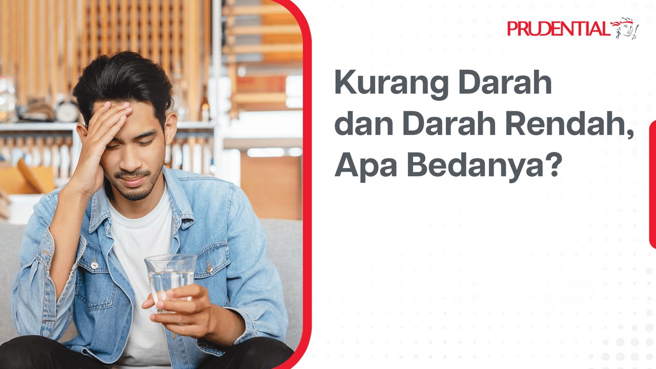 A young adult male sits indoors, holding a clear glass of water, with his face partially obscured. The setting appears casual and relaxed, featuring wooden decor in the background. The image includes the Prudential logo and Indonesian text discussing the difference between anemia and low blood pressure. The overall mood is informative and approachable, with a neutral color palette.