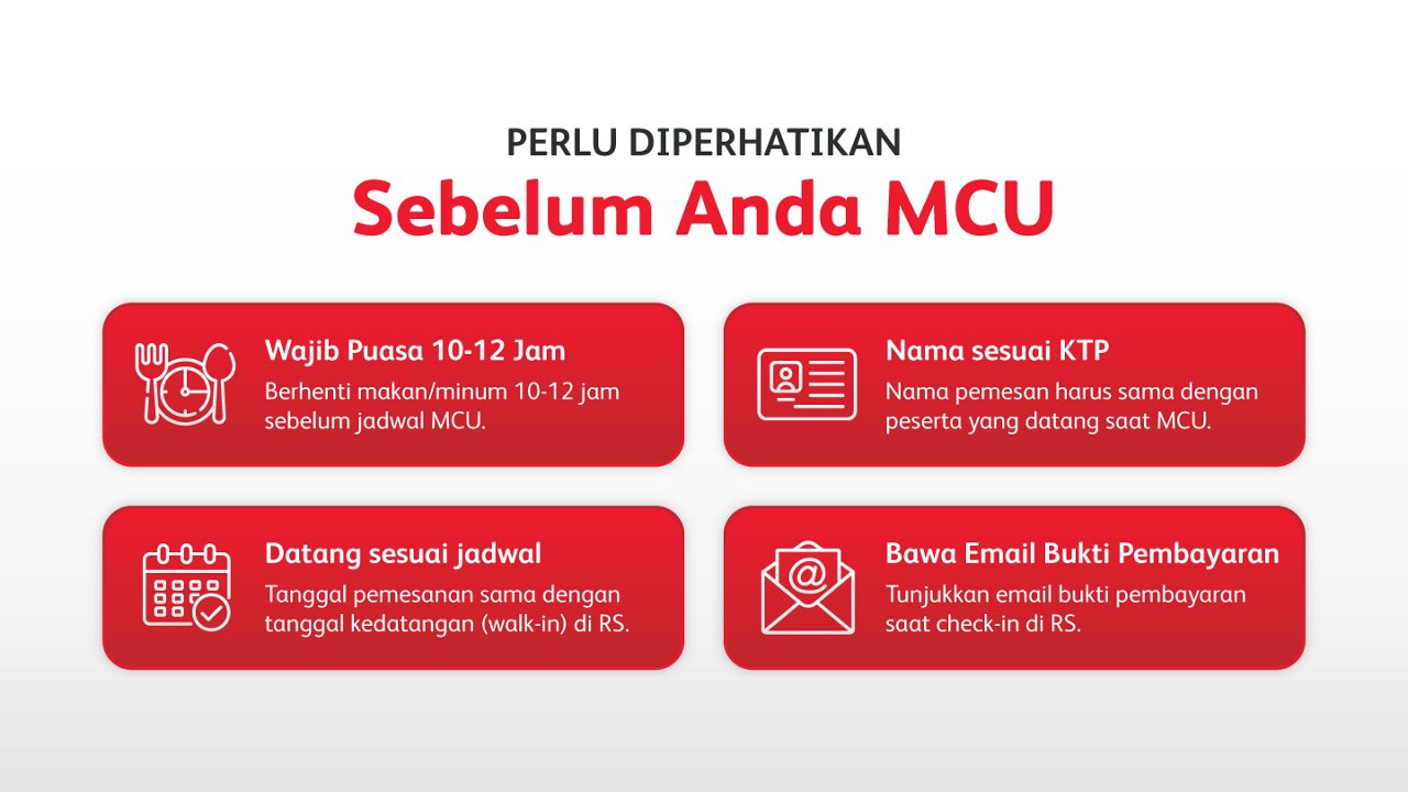 Infografis berbahasa Indonesia yang menjelaskan hal-hal penting sebelum melakukan MCU (Medical Check Up). Desain menggunakan latar putih dengan elemen merah dan ikon garis sederhana. Empat kotak informasi menjelaskan kewajiban puasa 10–12 jam, kesesuaian nama dengan KTP, datang sesuai jadwal, dan membawa email bukti pembayaran. Teks utama menonjol di bagian atas dengan judul "Perlu Diperhatikan Sebelum Anda MCU".