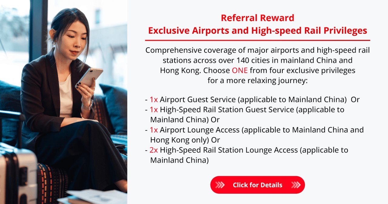Referral Reward Exclusive Airports and High-speed Rail Privileges