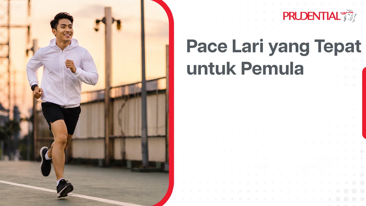 A young man in sportswear runs outdoors along an urban pathway at sunrise or sunset. The scene shows railings and industrial structures in the background, suggesting a city environment. On the right, Indonesian text reads "Pace Lari yang Tepat untuk Pemula," alongside the Prudential name and graphic. The overall visual promotes beginner running tips with an energetic and motivational feel.