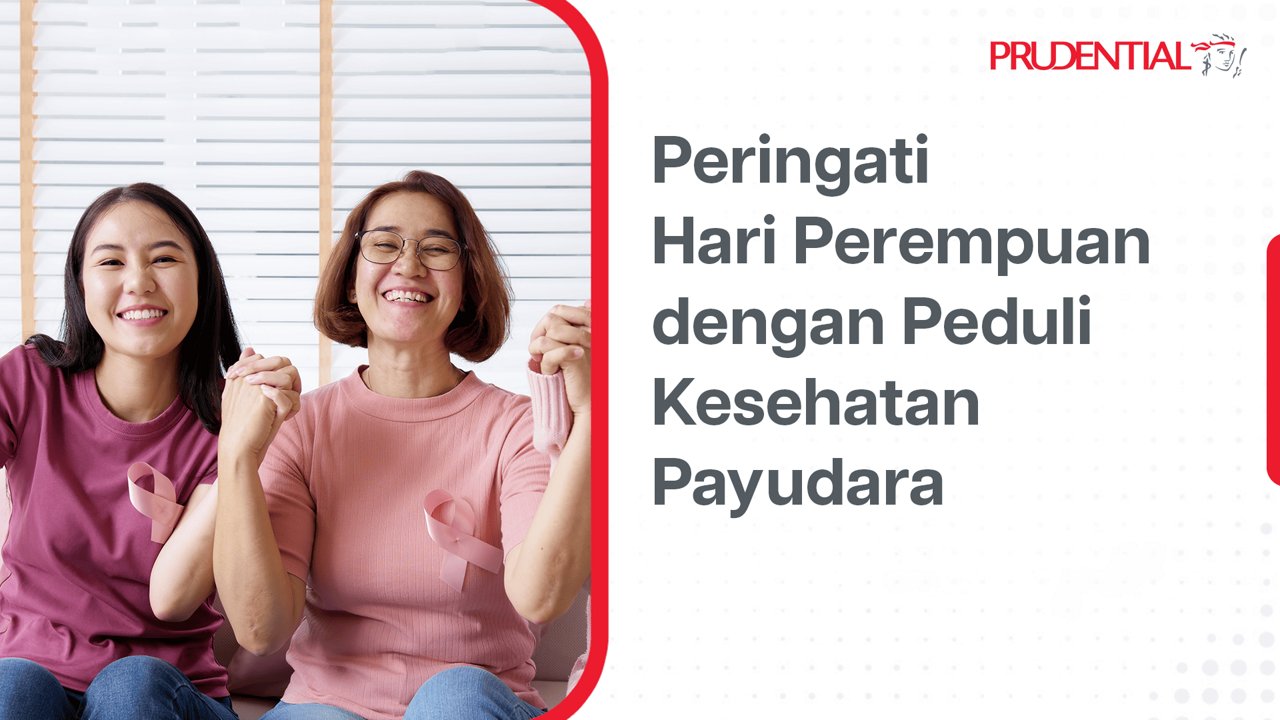Two women sit together indoors, each wearing a pink ribbon symbolizing breast cancer awareness. The setting is bright with a modern, minimalistic background. The image features the text 'Peringati Hari Perempuan dengan Peduli Kesehatan Payudara' and a clearly visible Prudential logo. The overall mood is supportive and empowering, with a focus on women's health.