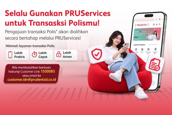 Promotional banner for PRUServices shows a young woman sitting on a red bean bag while using her smartphone. A large smartphone screen on the right displays the PRUServices interface and Prudential branding. Indonesian text explains that policy transactions are gradually being redirected through PRUServices and highlights benefits such as practicality, speed, and safety. Contact information includes a customer line number 1500085 and an email address customer.idn@prudential.co.id.