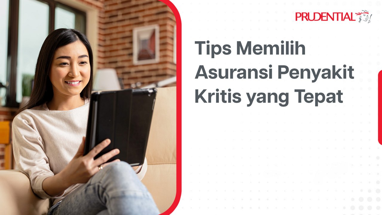 A young woman sits comfortably on a sofa at home, smiling while reading on a tablet. The background shows a cozy living room with a brick wall and framed picture. On the right side, Indonesian text reads "Tips Memilih Asuransi Penyakit Kritis yang Tepat" alongside the Prudential name and icon. The overall design uses clean white space with red accents for a professional, informative look.
