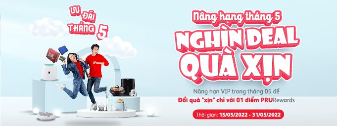 Nâng hạng tháng 05 Nghìn deal quà xịn