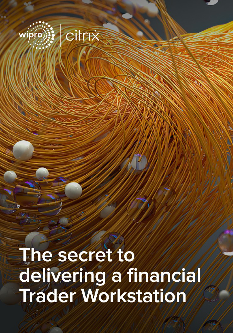 The Secret to Delivering a Financial Trader Workstation